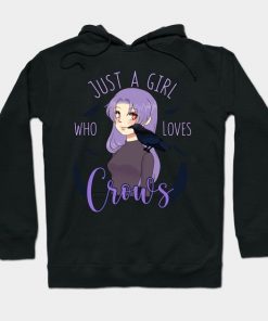 Just A Girl Who Loves Crows Anime Girl Otaku Raven