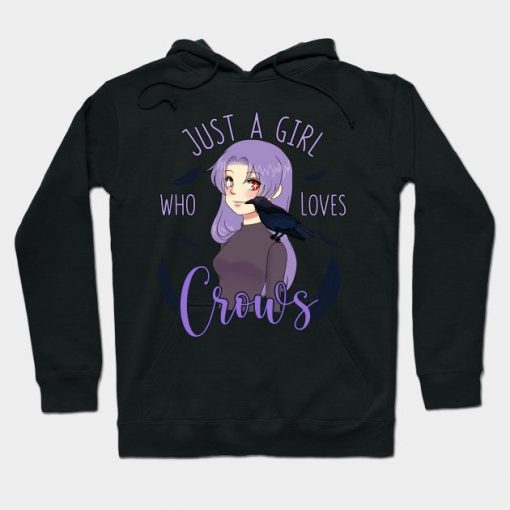 Just A Girl Who Loves Crows Anime Girl Otaku Raven