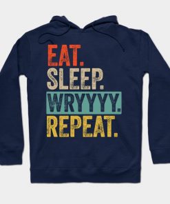 Eat sleep wryyyy repeat retro vintage