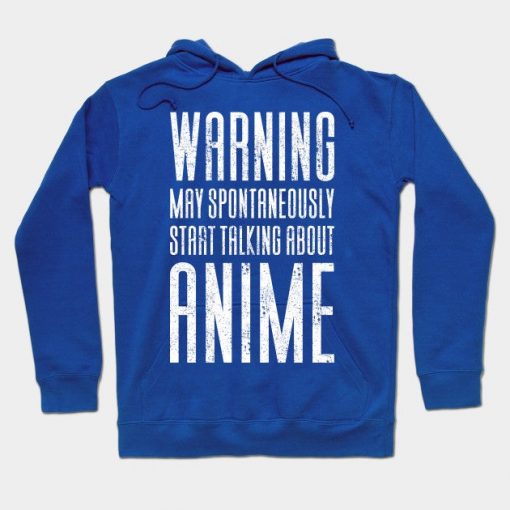 Warning May Start Talking About Anime